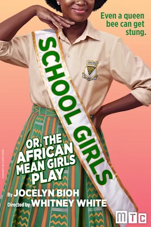 School Girls; Or, The African Mean Girls Play tickets
