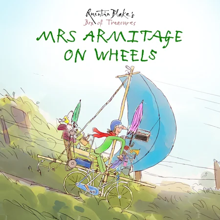 Quentin Blake's Mrs Armitage on Wheels