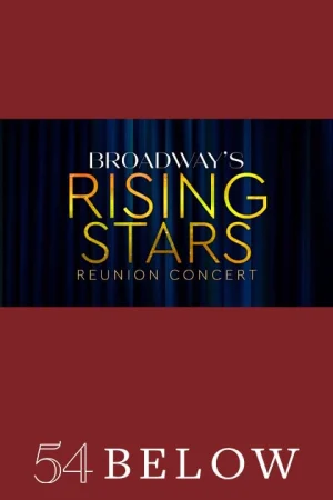Broadway's Rising Stars Reunion Concert Tickets