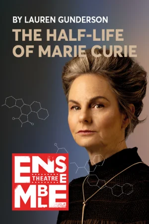 THE HALF-LIFE OF MARIE CURIE