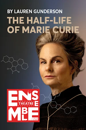 THE HALF-LIFE OF MARIE CURIE Tickets