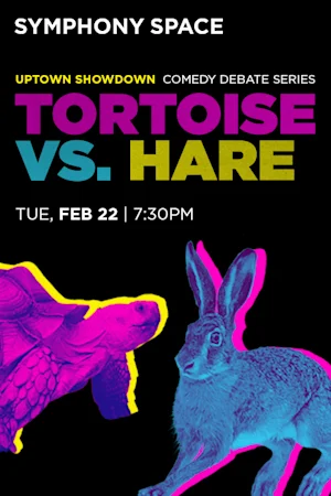 Uptown Showdown: Tortoise Vs. Hare tickets