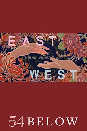 East Meets West: Celebrating AAPI Heritage Month Tickets