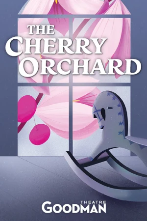The Cherry Orchard Tickets