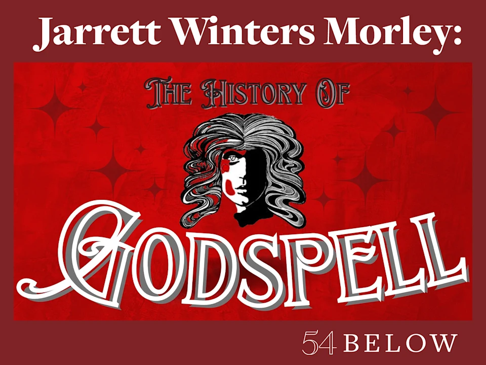 Jarrett Winters Morley: The History of Godspell: What to expect - 1