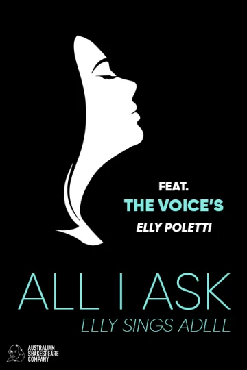 All I Ask - Elly Sings ADELE presented by The Australian Shakespeare Company Tickets