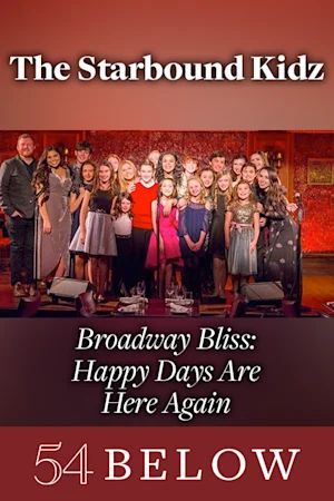 The Starbound Kidz: Broadway Bliss tickets