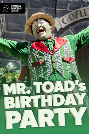 Mr Toad's Birthday Party presented by The Australian Shakespeare Company