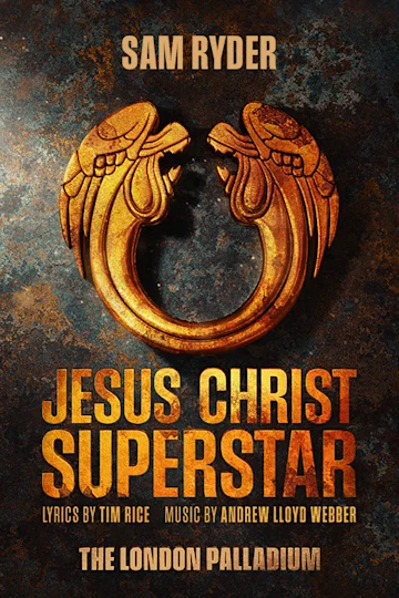 Jesus Christ Superstar - The Palladium tickets