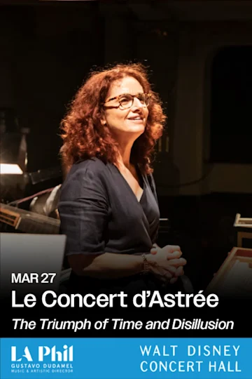 Le Concert d’Astrée The Triumph of Time and Disillusion Tickets