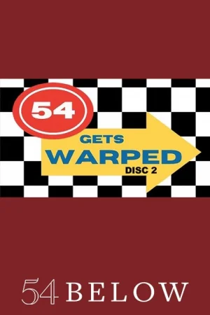 54 Gets Warped: Disc 2!