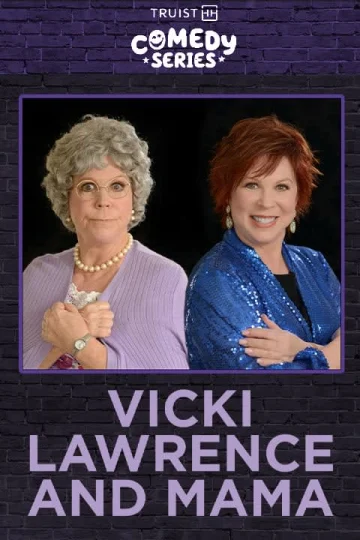 Vicki Lawrence & Mama: A Two Woman Show Tickets