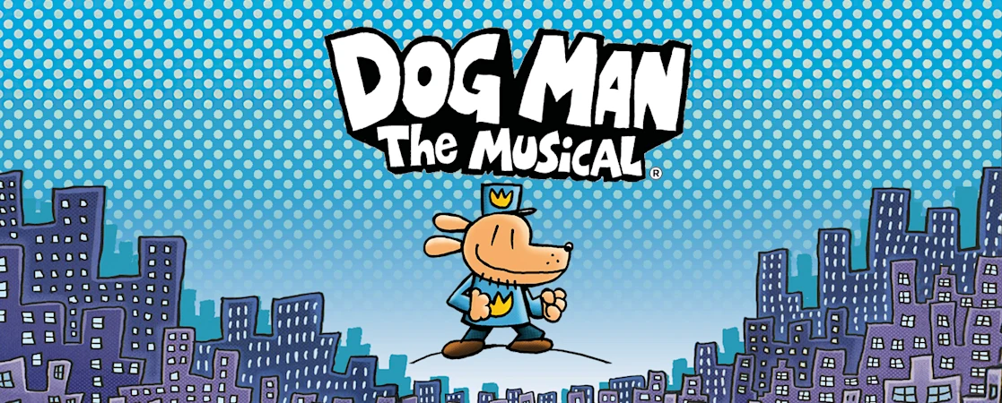 Dog Man - The Musical