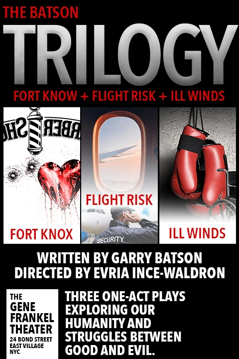 The Batson Trilogy = Fort Knox + Flight Risk + Ill Winds Tickets