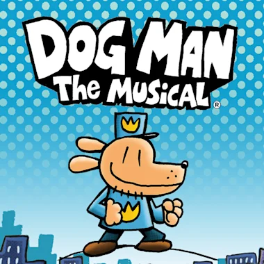 Dog Man: The Musical