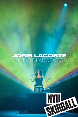 Joris Lacoste: Nexus de l’adoration