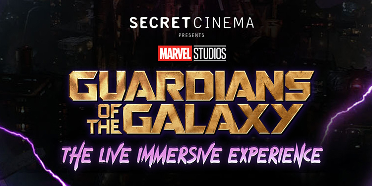 Secret Cinema Guardians of the Galaxy - 750 - LT
