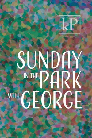 Sunday in the Park with George