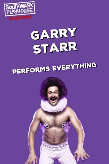 Garry Starr Performs Everything Tickets