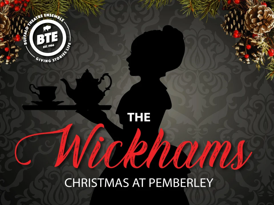 Buffalo Theatre Ensemble: The Wickhams: Christmas at Pemberley: What to expect - 1