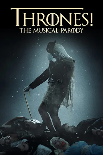 Thrones! The Musical Parody tickets