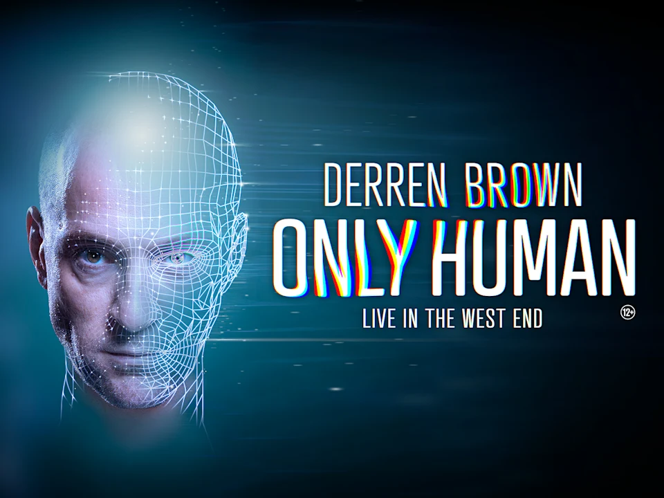 Derren Brown: Only Human: What to expect - 1