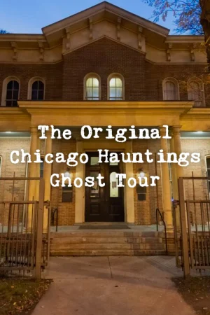 The Original Chicago Hauntings Ghost Tour Tickets