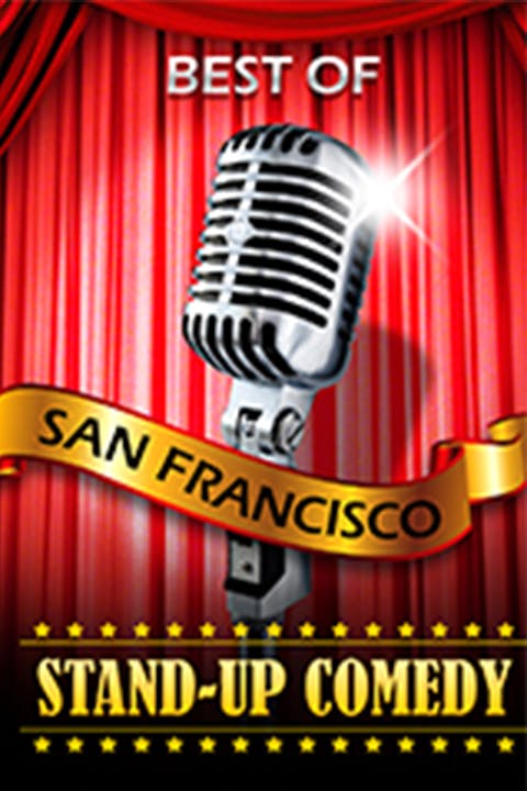 Best of SF Stand-Up in San Francisco / Bay Area