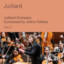 Juilliard Orchestra Conducted by JoAnn Falletta