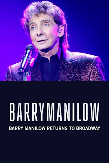 Barry Manilow on Broadway Tickets