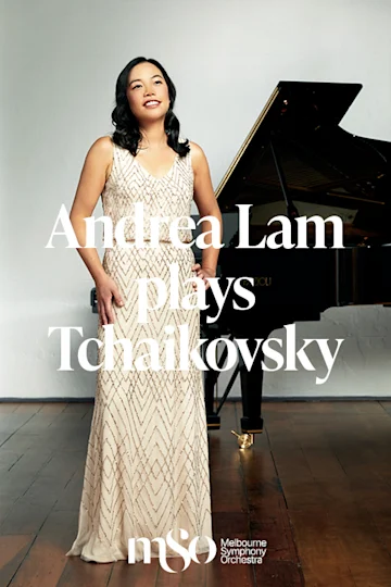 Andrea Lam plays Tchaikovsky presented by Melbourne Symphony Orchestra tickets