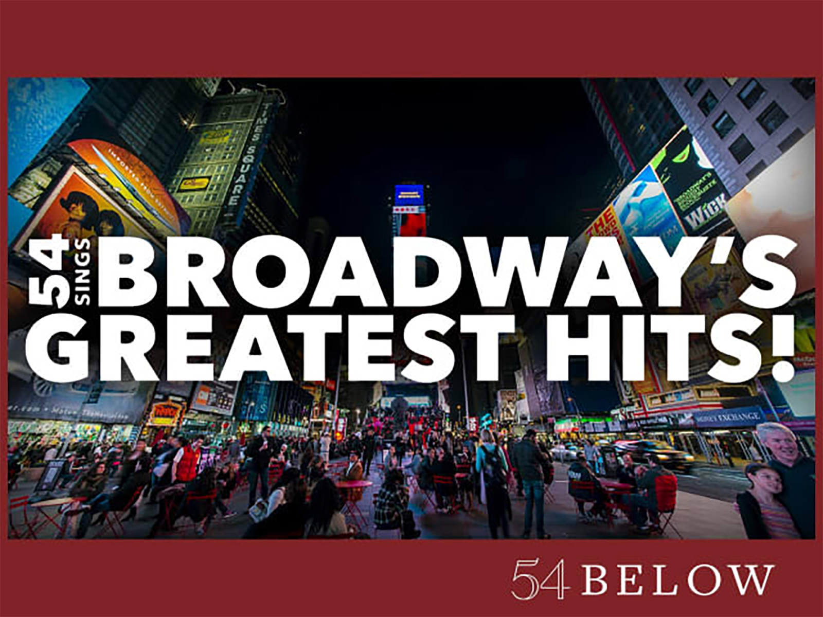 54 Sings Broadway's Greatest Hits! Tickets | New York | TodayTix