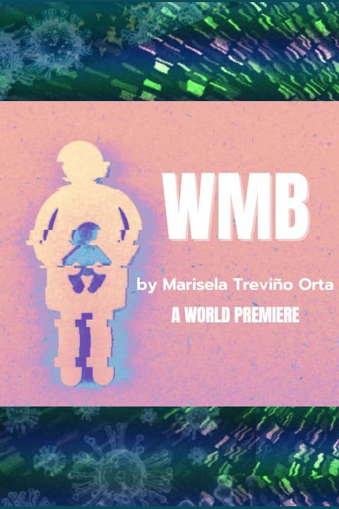 WMB by Marisela Treviño Orta show poster