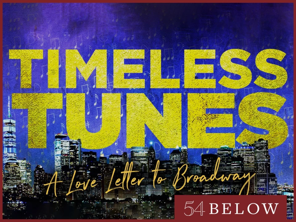 Timeless Tunes: A Love Letter To Broadway: What to expect - 1