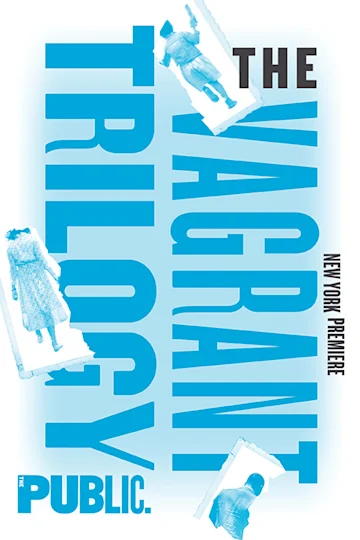 Joseph Papp Free Performance: The Vagrant Trilogy Tickets