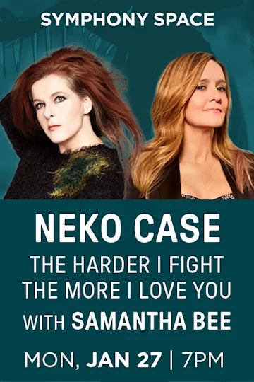 Neko Case: The Harder I Fight the More I Love You Tickets