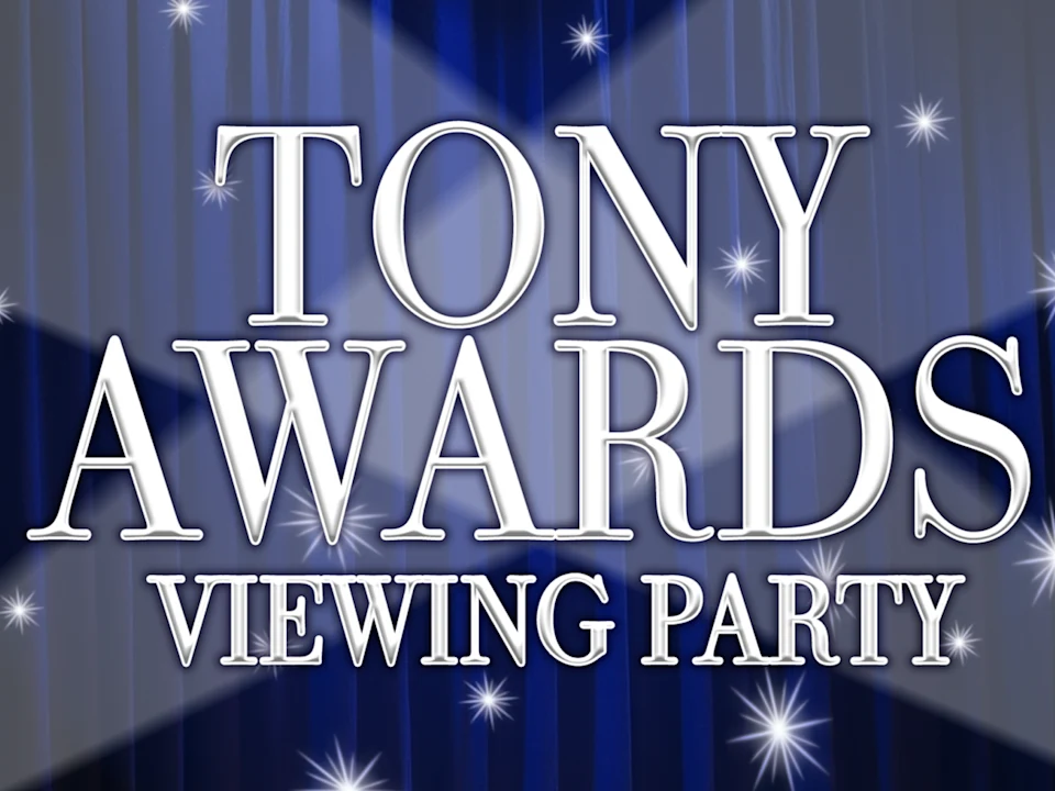 Tony Awards Viewing Party: What to expect - 1