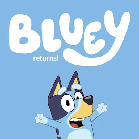 Bluey returns!
