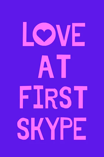 Love At First Skype Tickets