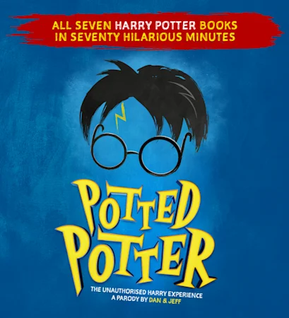 Potted Potter - The Unauthorized Harry Experience