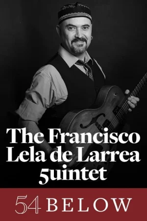 The Francisco Lelo de Larrea 5uintet