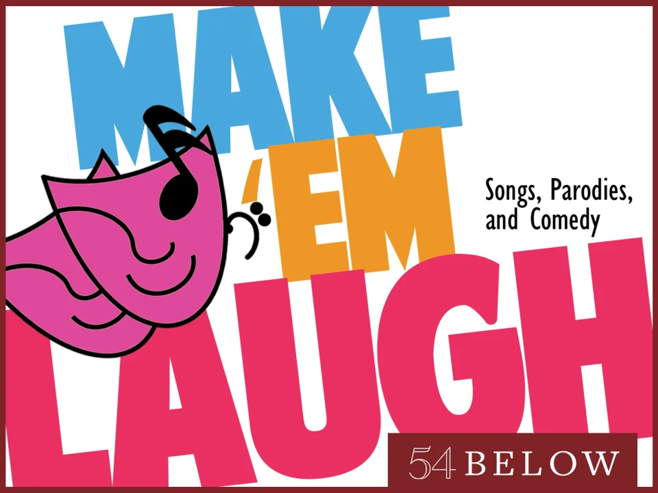 Make 'Em Laugh: Songs, Parodies, and Comedy: What to expect - 1