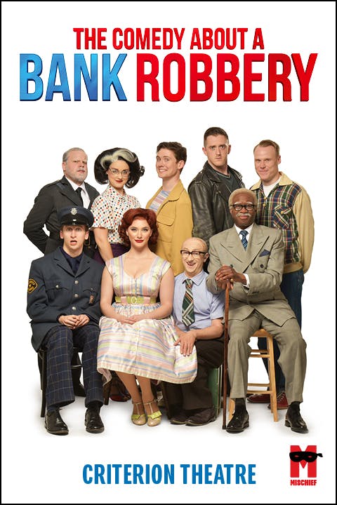 The Comedy about a Bank Robbery Tickets