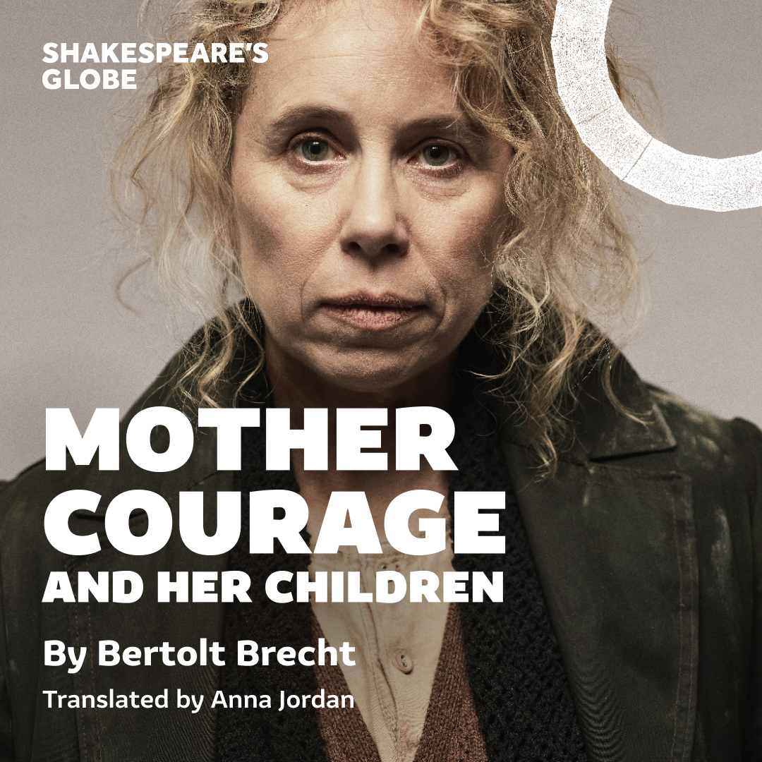 Mother Courage and Her Children - Globe