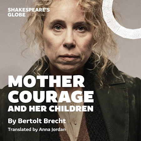 Mother Courage and Her Children - Globe