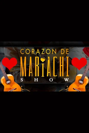 Corazon De Mariachi Dinner Show