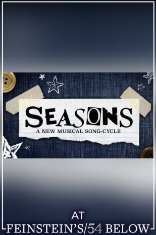 New Musical In Concert! Seasons by Tyler Tafolla, feat. Emerson Steele, Gerard Canonico, & More