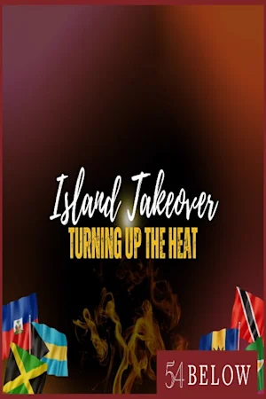 Island Takeover: Turn Up The Heat! Celebrating Caribbean American Heritage Month tickets