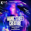 Manic Street Creature