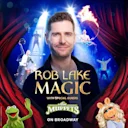 Rob Lake Magic with Special Guests The Muppets on Broadway